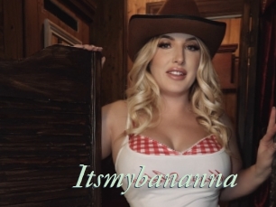 Itsmybananna