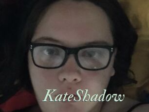 KateShadow