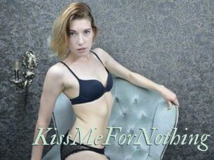 KissMeForNothing