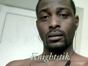 Knightstik