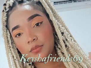 Keyshafriends69