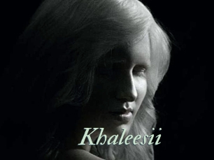 Khaleesii