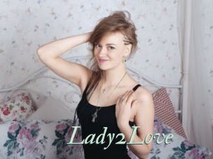 Lady2Love
