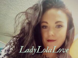 LadyLolaLove