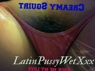 LatinPussyWetXxx