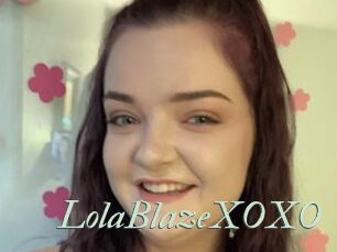 LolaBlazeXOXO