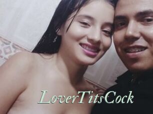 LoverTitsCock