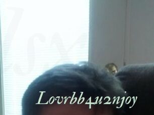 Lovrbb4u2njoy