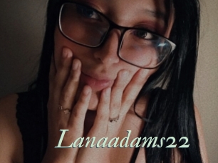 Lanaadams22