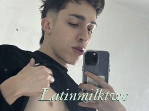 Latinmilktwo