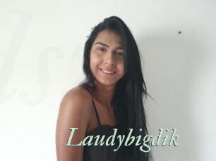 Laudybigdik