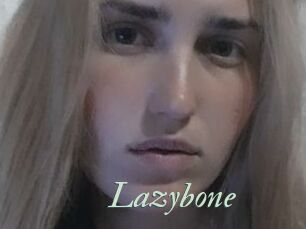Lazybone
