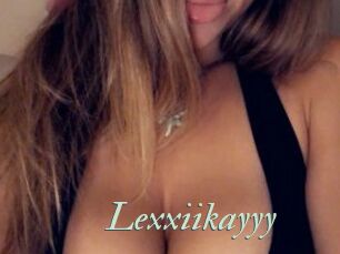 Lexxiikayyy