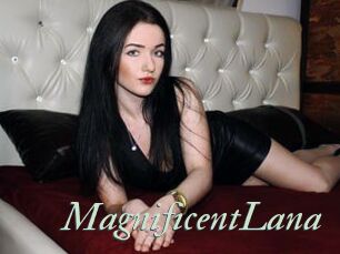 MagnificentLana