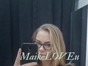 MaikeLOVEu