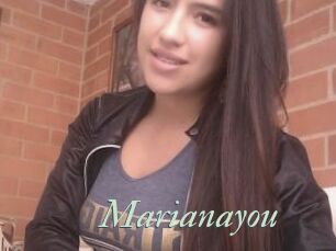 Marianayou