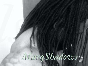 MarqShadows