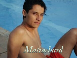 Matiashard