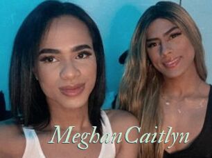 MeghanCaitlyn