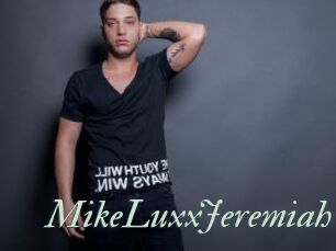 MikeLuxxJeremiah