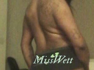 MissWett