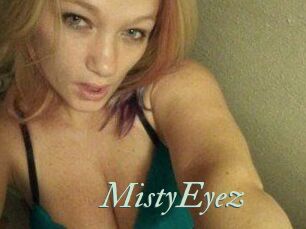 MistyEyez