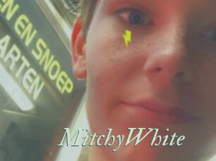 MitchyWhite