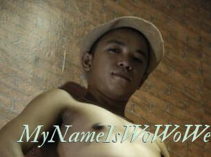 MyNameIsWoWoWee