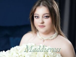 Maddieross
