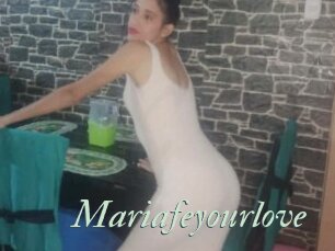 Mariafeyourlove