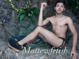 Mattewfetish