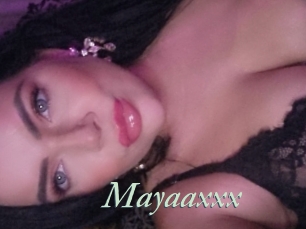 Mayaaxxx