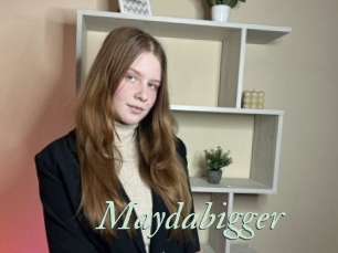 Maydabigger