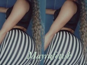 Mayrafetish