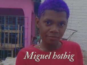Miguel_hotbig