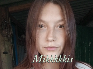 Mikkkkkis