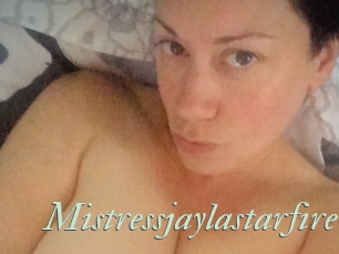 Mistressjaylastarfire