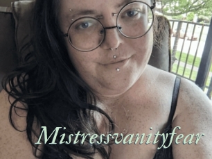Mistressvanityfear