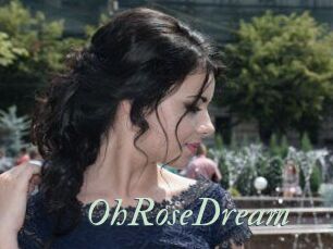 OhRoseDream