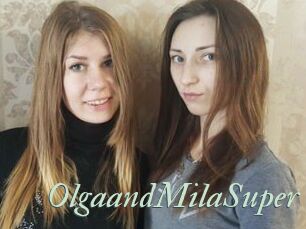 OlgaandMilaSuper