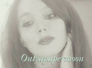 Onlyapapermoon