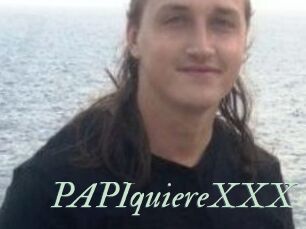 PAPIquiereXXX