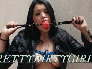 PRETTYDIRTYGIRL