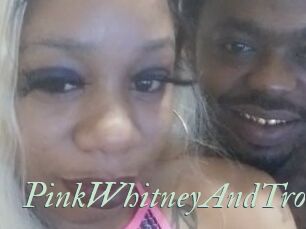 PinkWhitneyAndTron