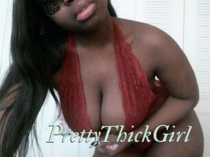 PrettyThickGirl