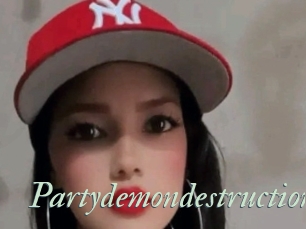 Partydemondestruction