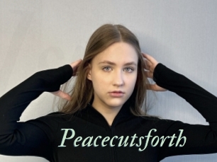 Peacecutsforth