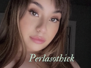 Perlasothick