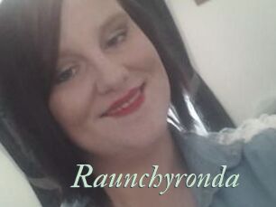 Raunchyronda