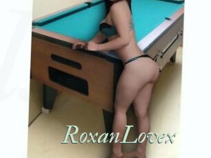 RoxanLovex